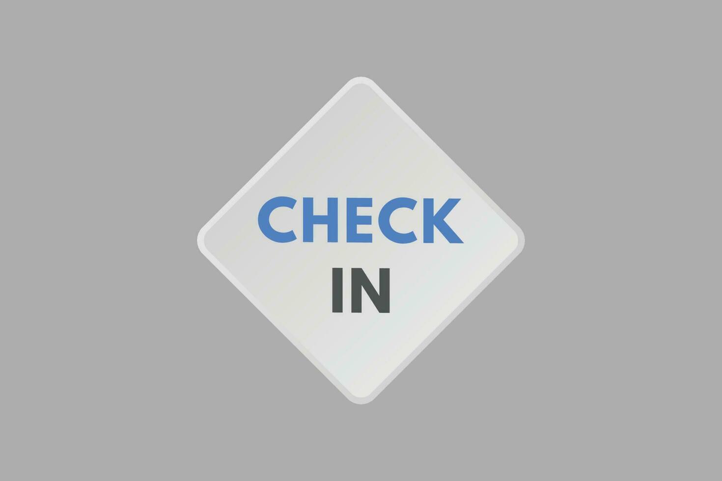 Check in text Button. Check in Sign Icon Label Sticker Web Buttons vector