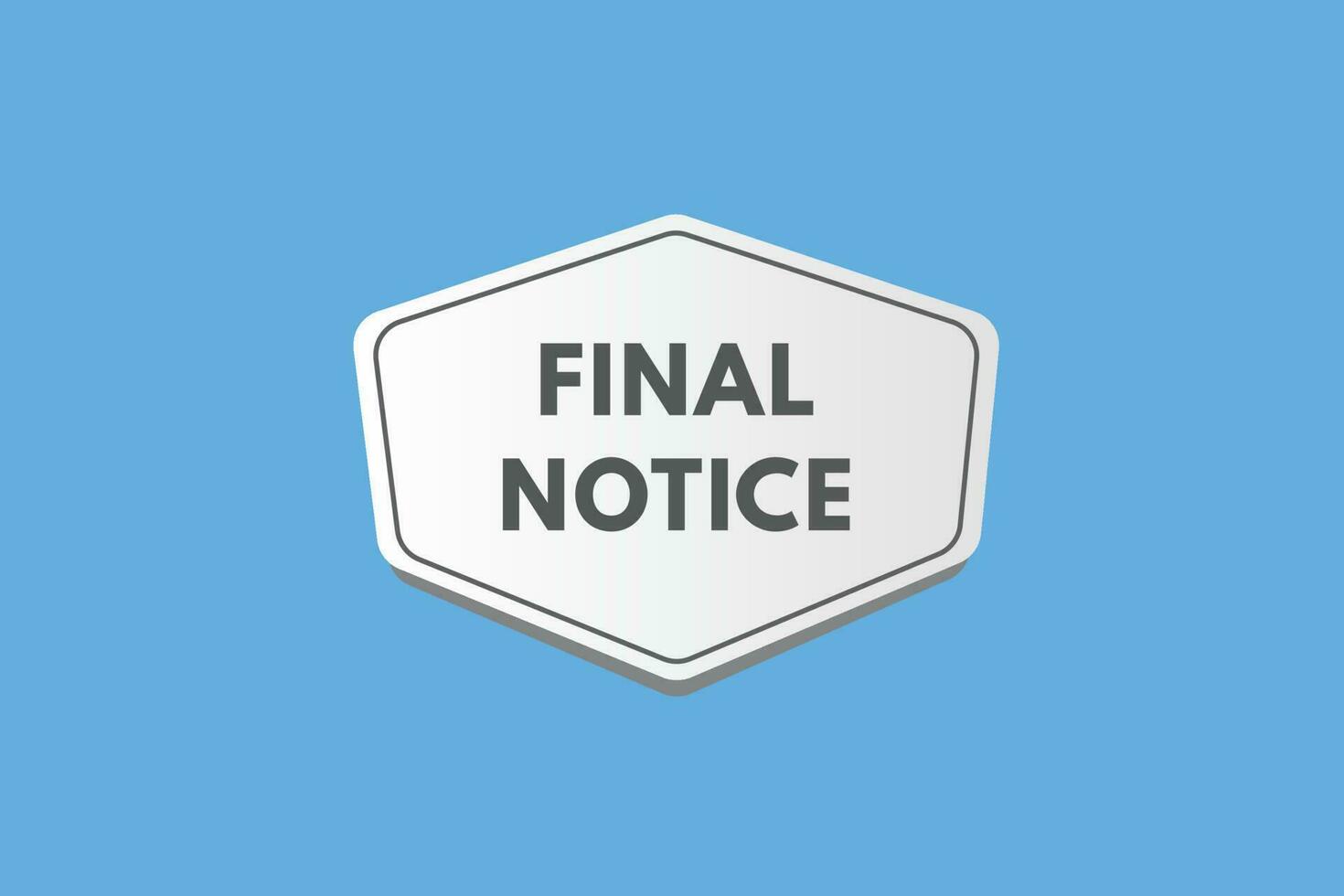 Final Notice text Button. Final Notice Sign Icon Label Sticker Web Buttons vector