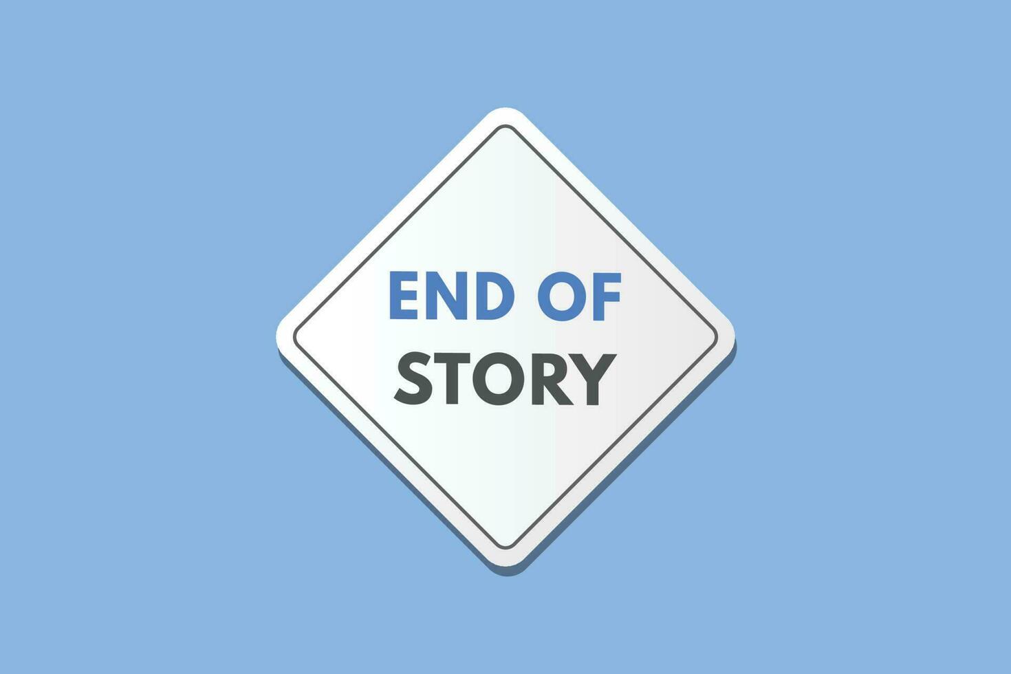 End of History text Button. End of History Sign Icon Label Sticker Web Buttons vector