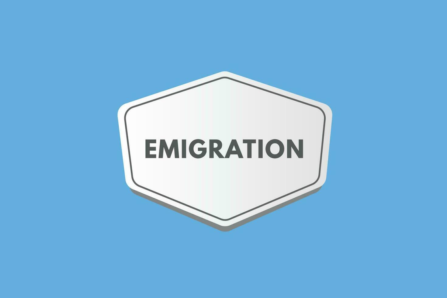 Emigration text Button. Emigration Sign Icon Label Sticker Web Buttons vector