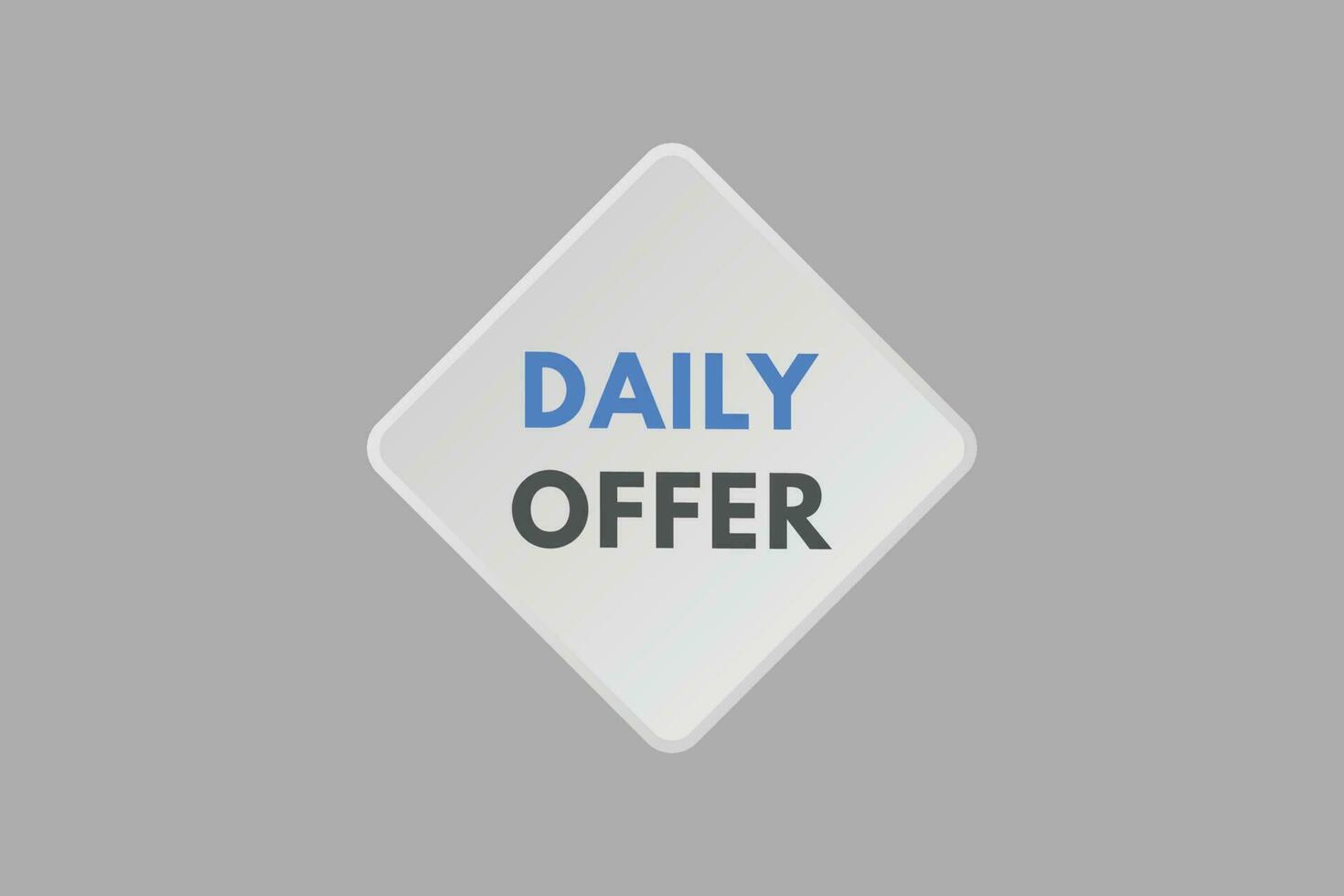 Daily offer text Button. Daily offer Sign Icon Label Sticker Web Buttons vector
