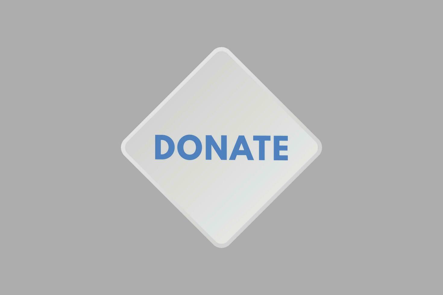 Donate text Button. Donate Sign Icon Label Sticker Web Buttons vector