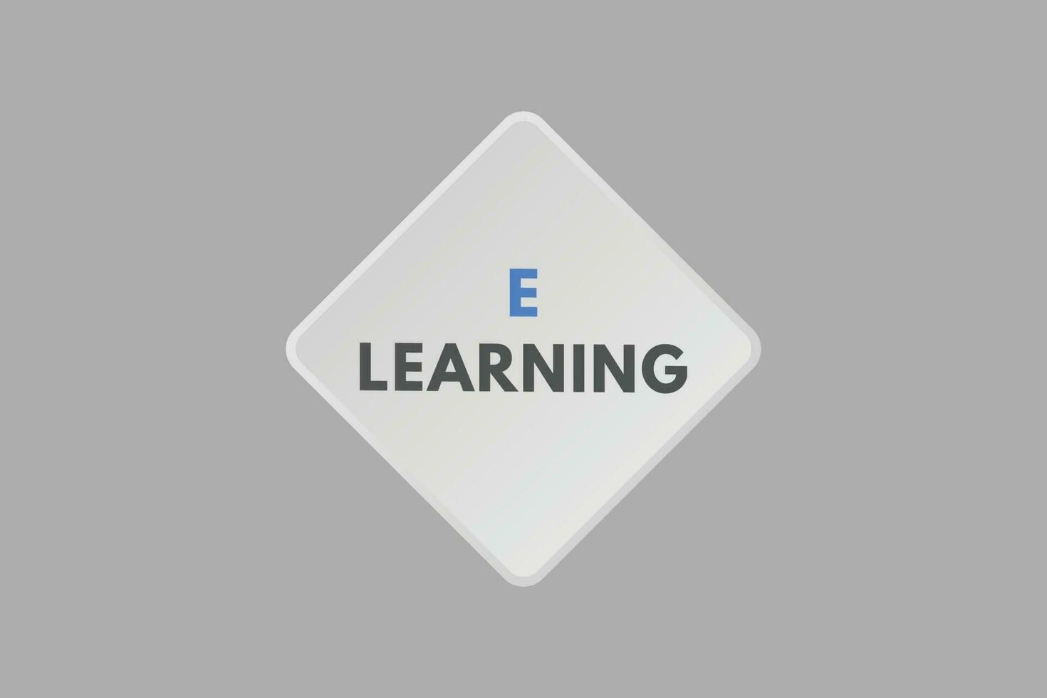 E Learning text Button. E Learning Sign Icon Label Sticker Web Buttons vector
