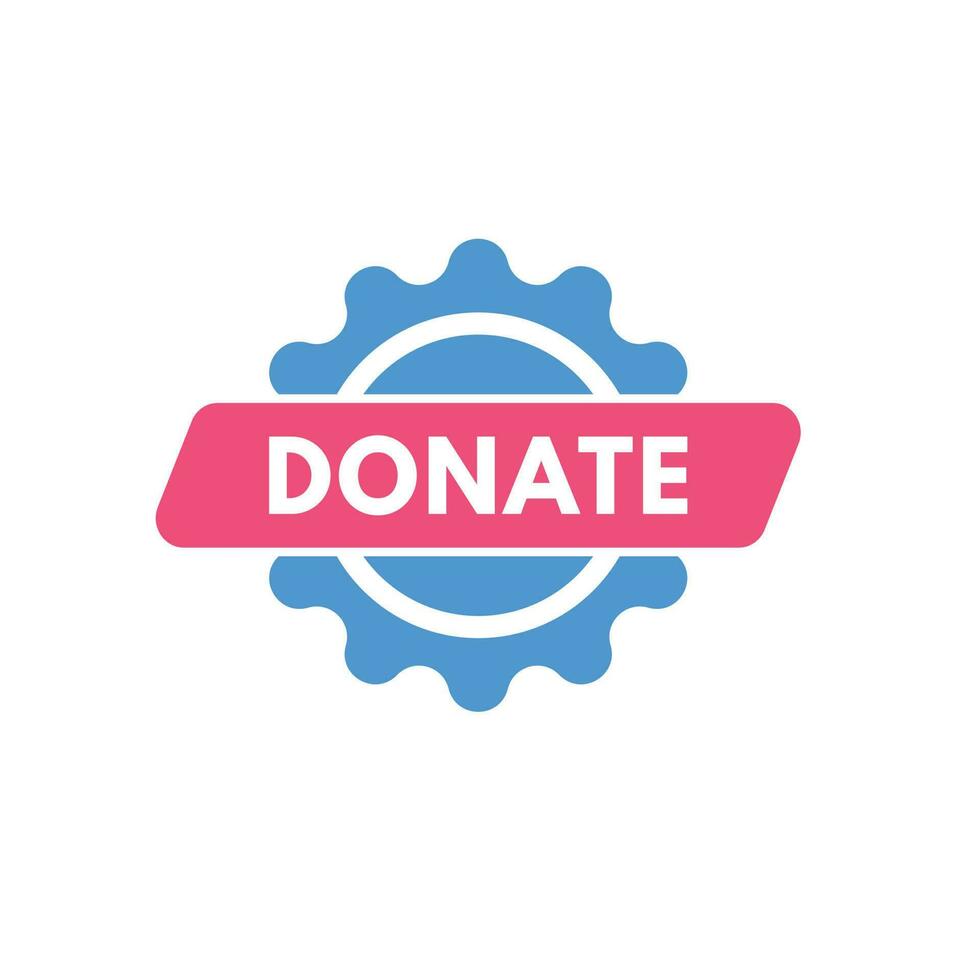 Donate text Button. Donate Sign Icon Label Sticker Web Buttons vector