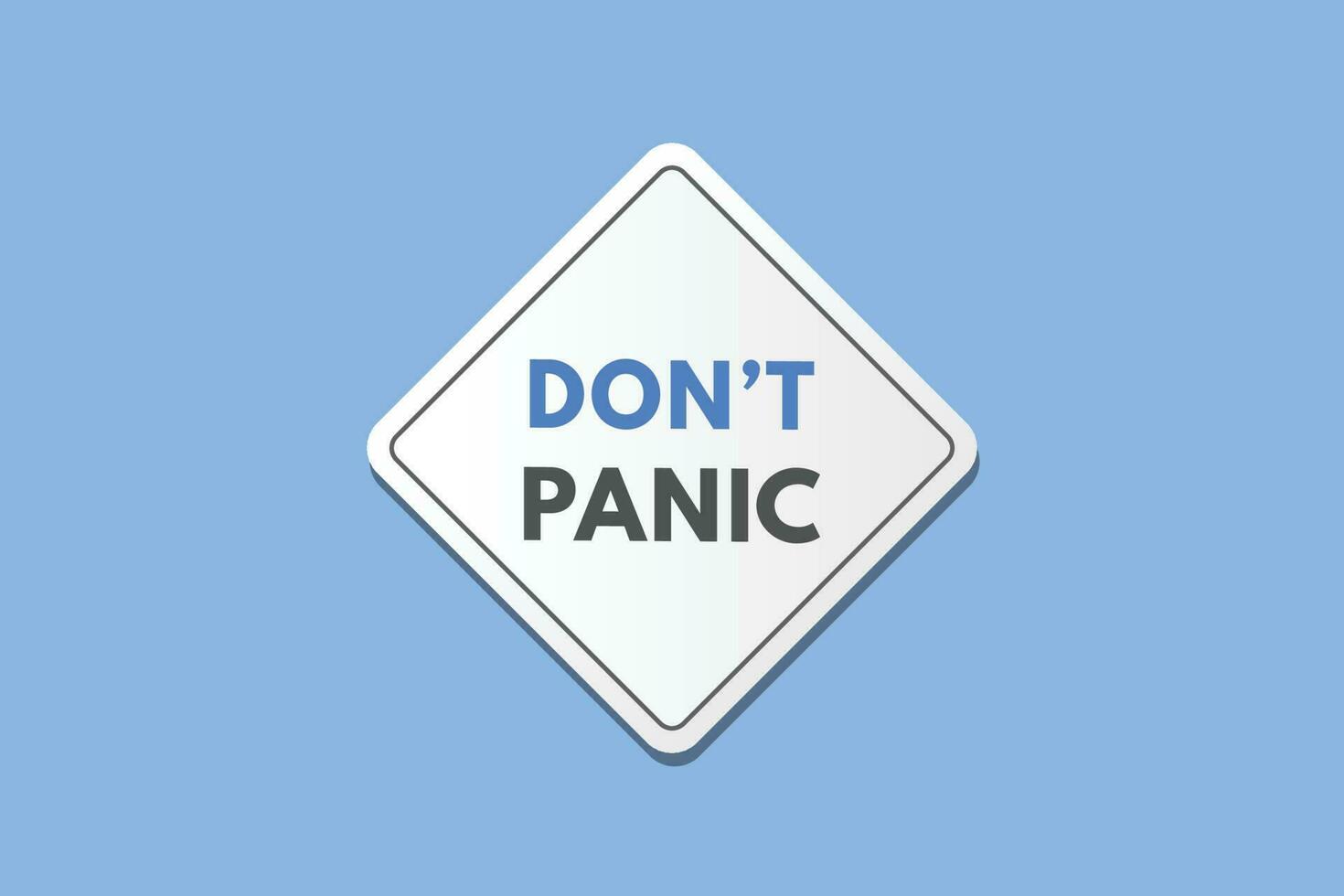 Dont Panic text Button. Dont Panic Sign Icon Label Sticker Web Buttons vector