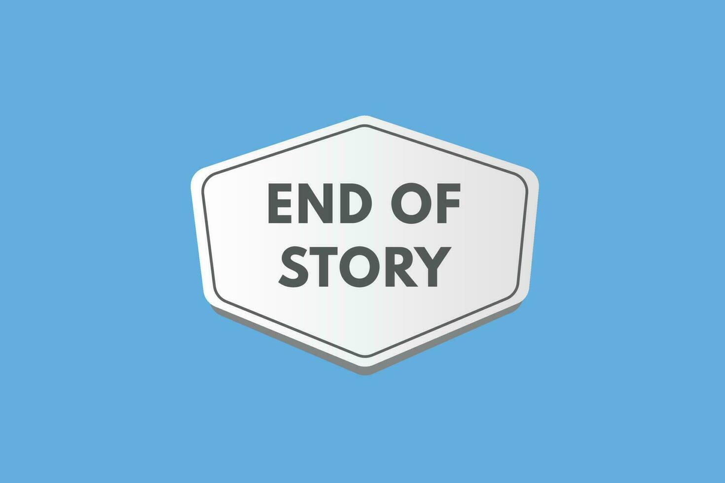 End of History text Button. End of History Sign Icon Label Sticker Web Buttons vector