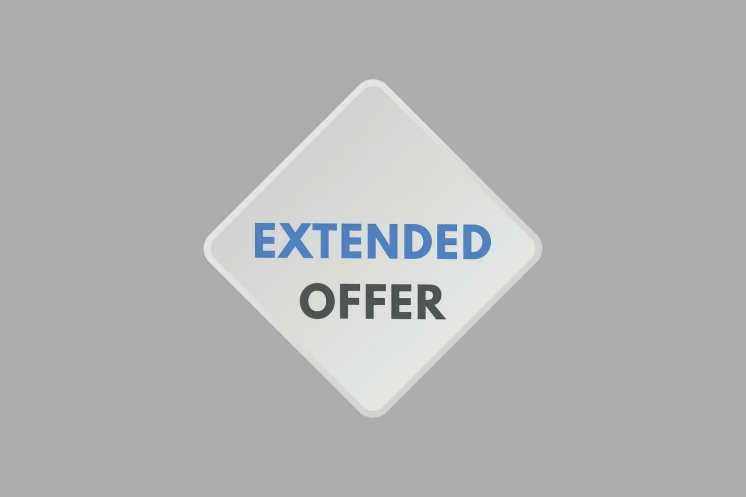 Extended Offer text Button. Extended Offer Sign Icon Label Sticker Web Buttons vector