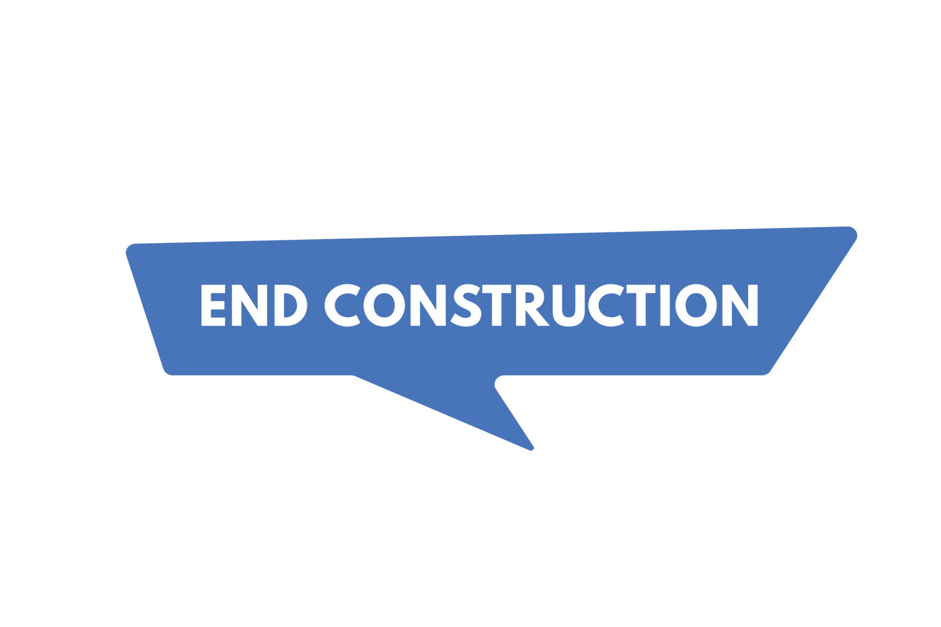 End Construction text Button. End Construction Sign Icon Label Sticker