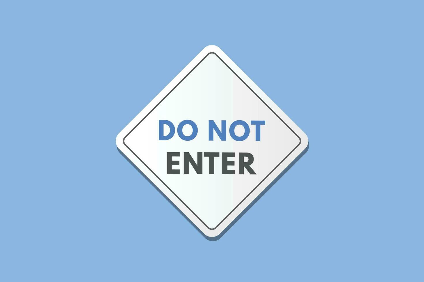 hacer no entrar texto botón. hacer no entrar firmar icono etiqueta pegatina web botones vector