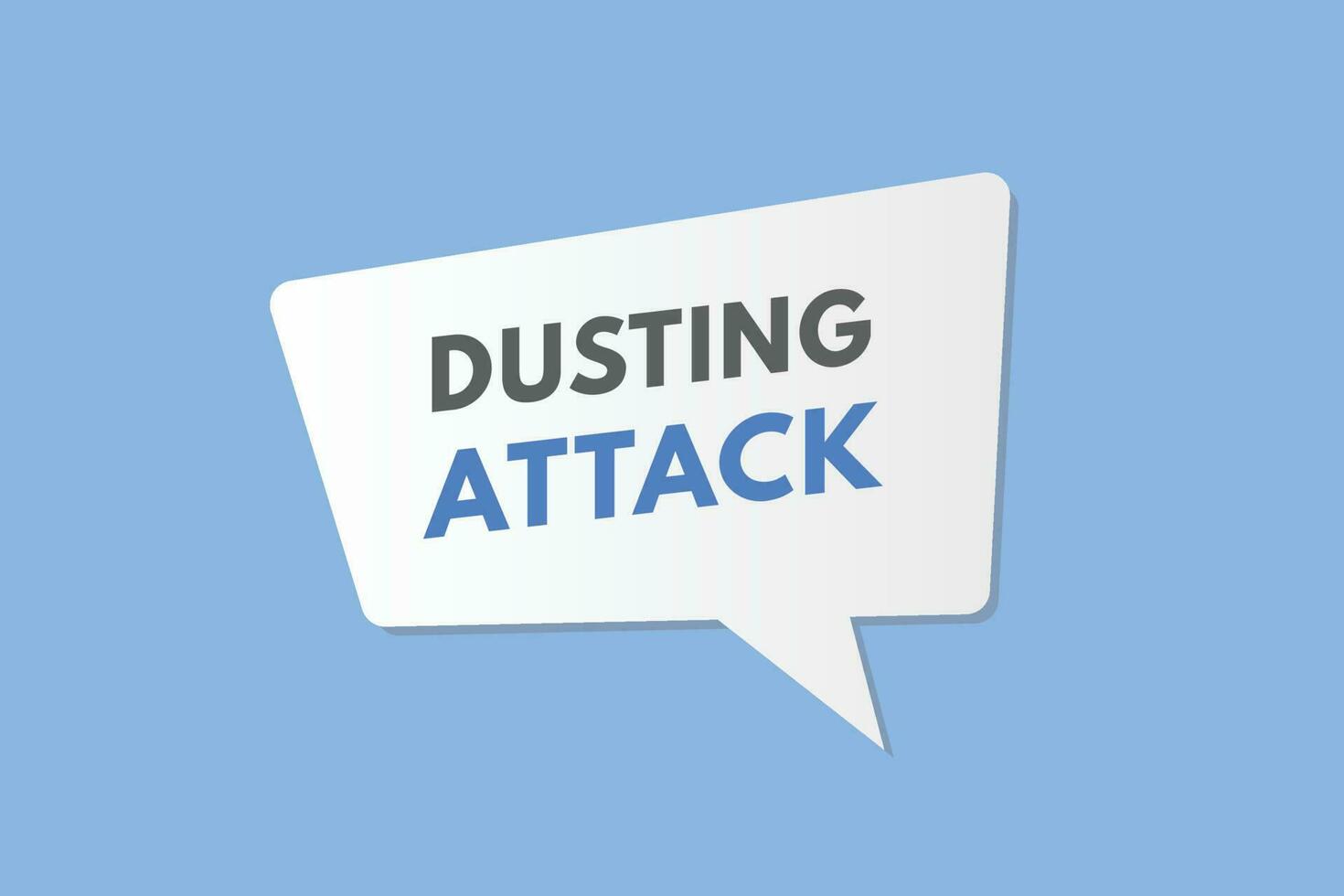 Dusting Attack text Button. Dusting Attack Sign Icon Label Sticker 