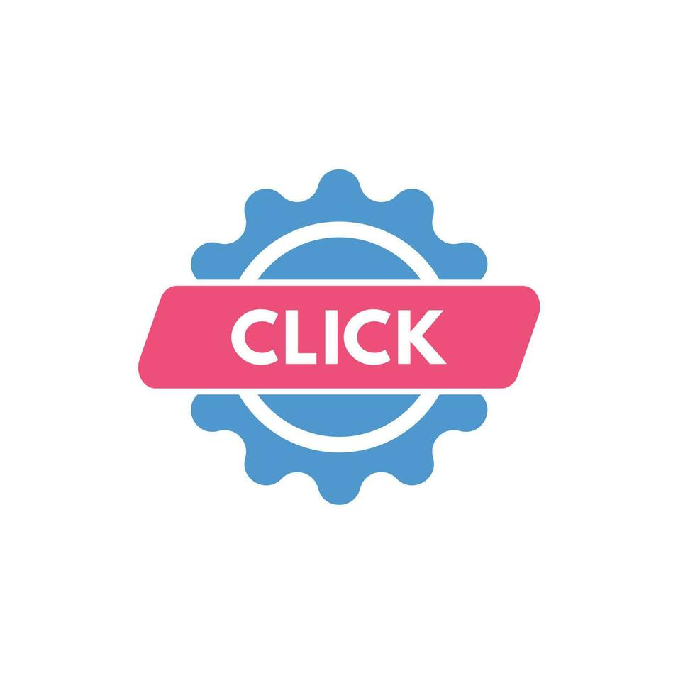 Click text Button. Click Sign Icon Label Sticker Web Buttons vector