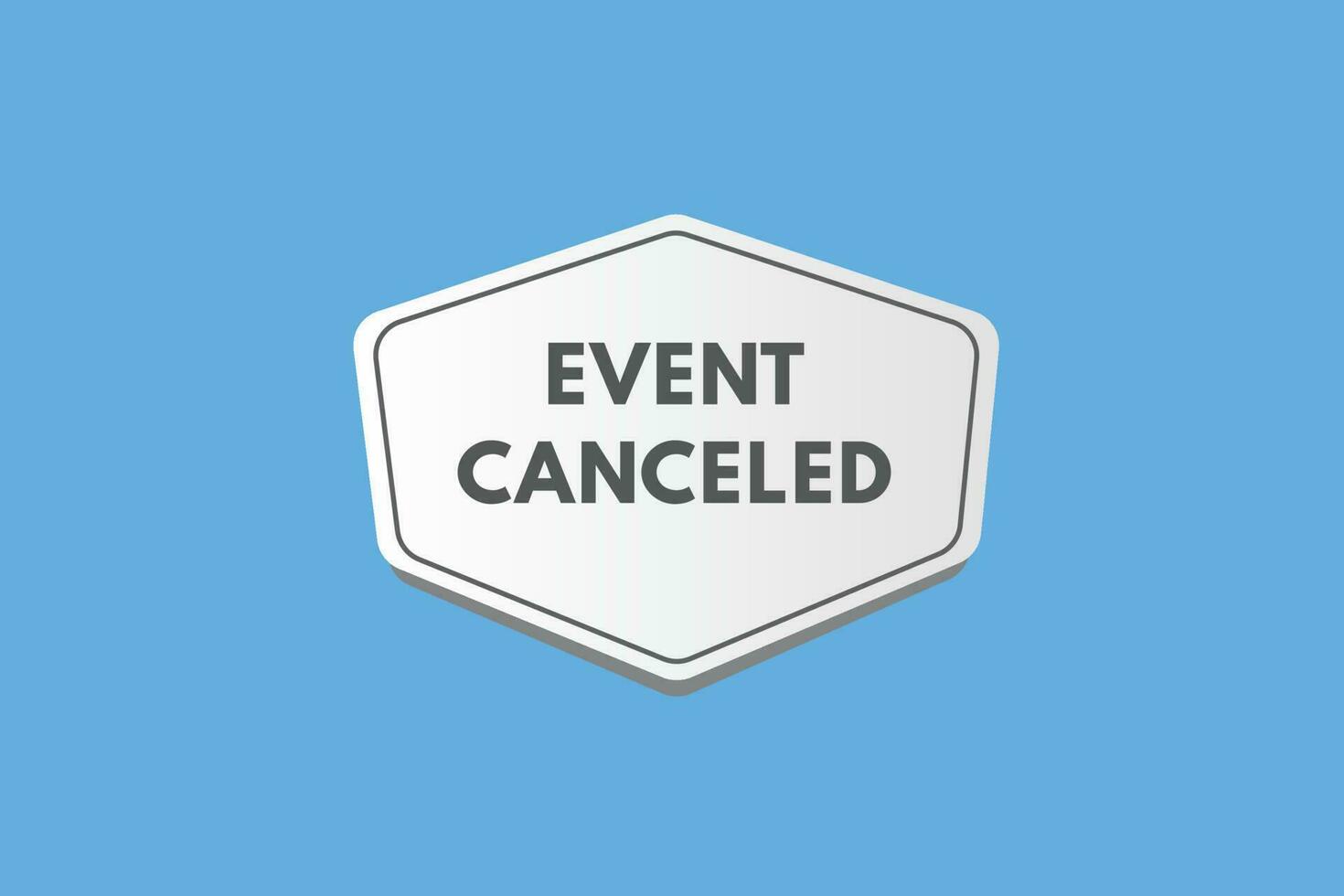 Event Canceled text Button. Event Canceled Sign Icon Label Sticker Web Buttons vector