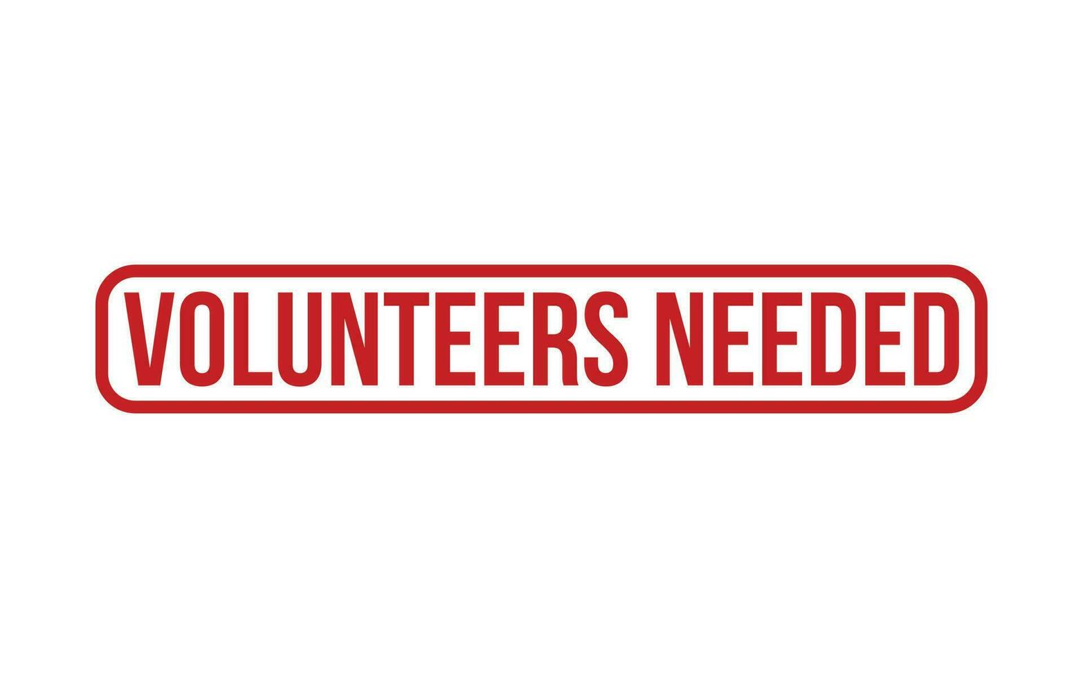 Volunteers Needed Rubber Stamp Seal Vector