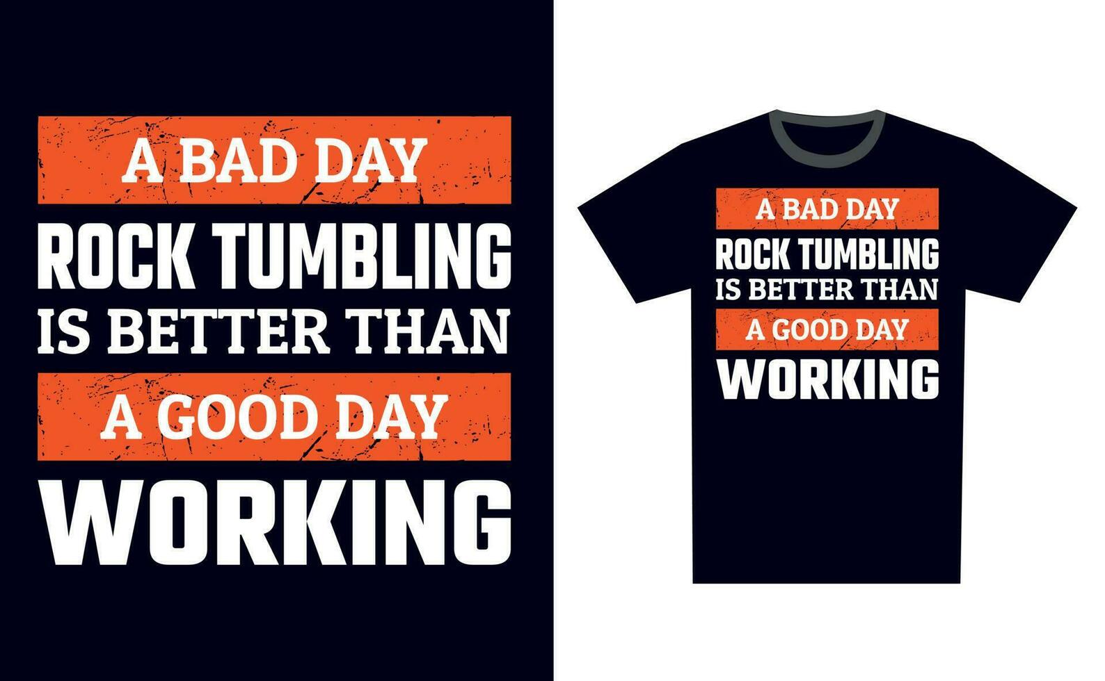 Rock Tumbling T Shirt Design Template Vector