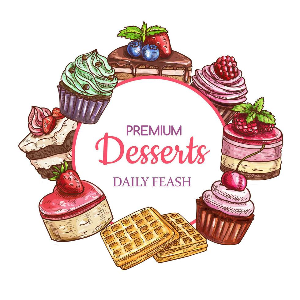 Cakes, sweets and desserts, sketch frame pastry vector