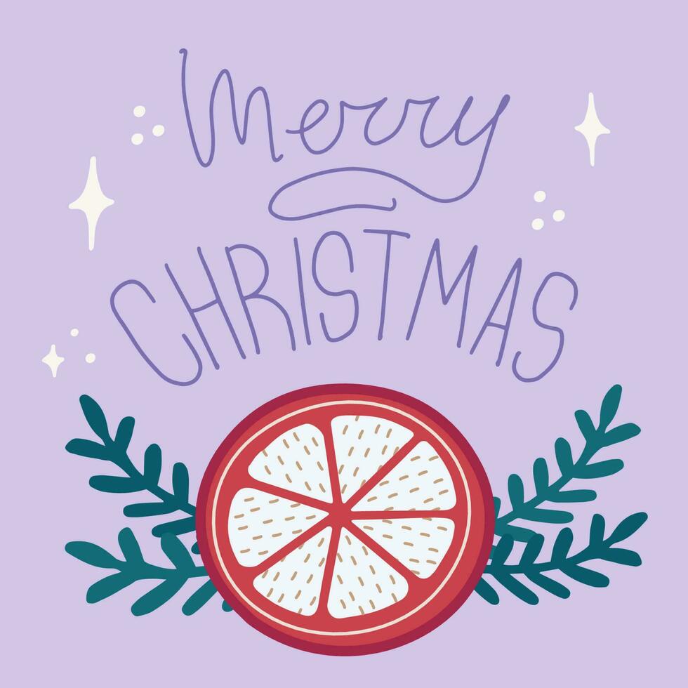 Vector christmas and new year card orange slice new year symbols. Illustration with merry christmas lettering.