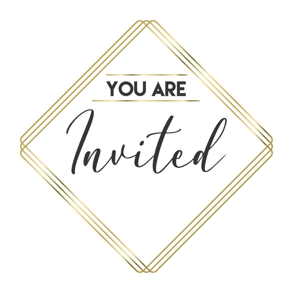 You are invited. Elegant design for cards and invitations. Handwriting style text with linear golden frames. vector