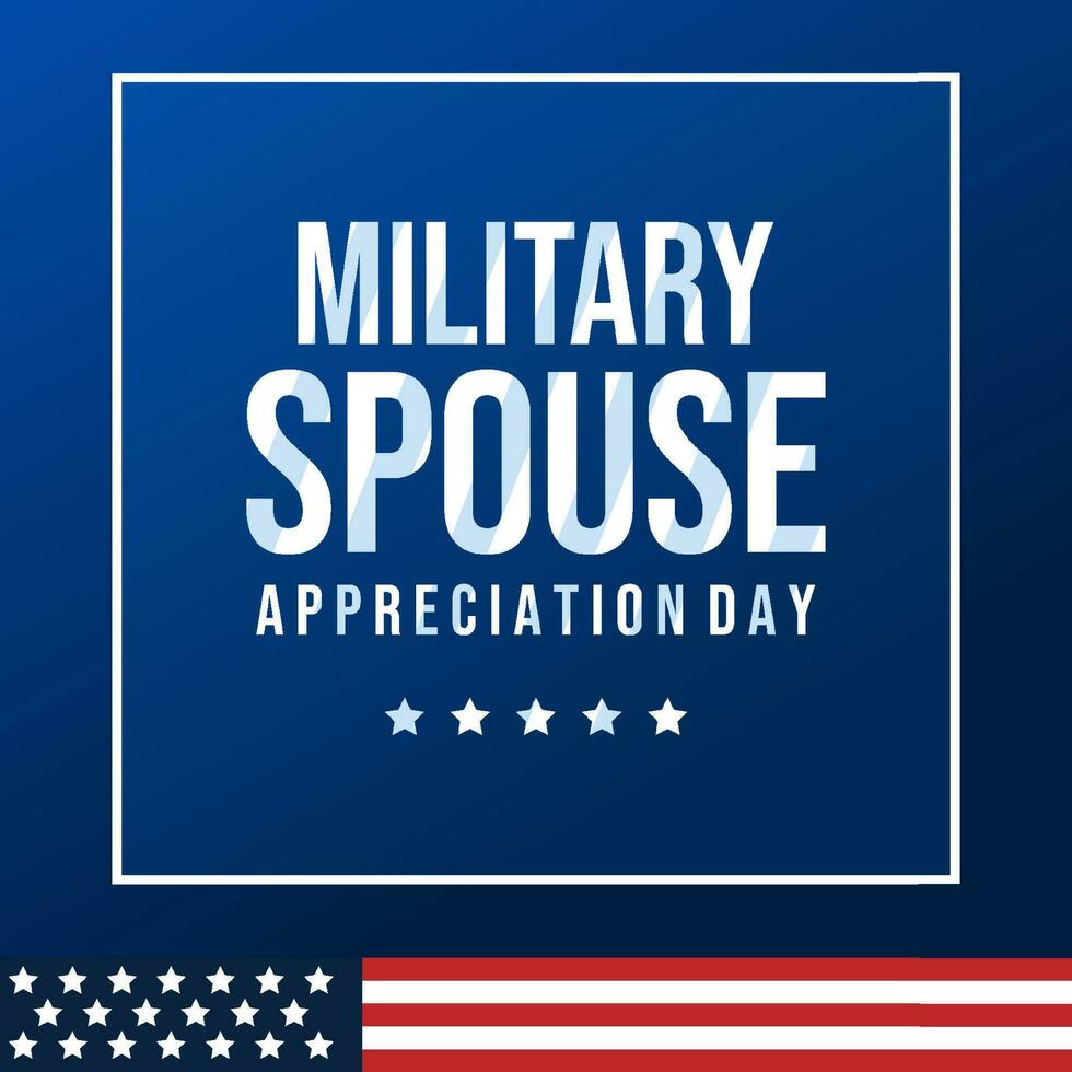 National Military Spouse Appreciation Day. Holiday poster vector