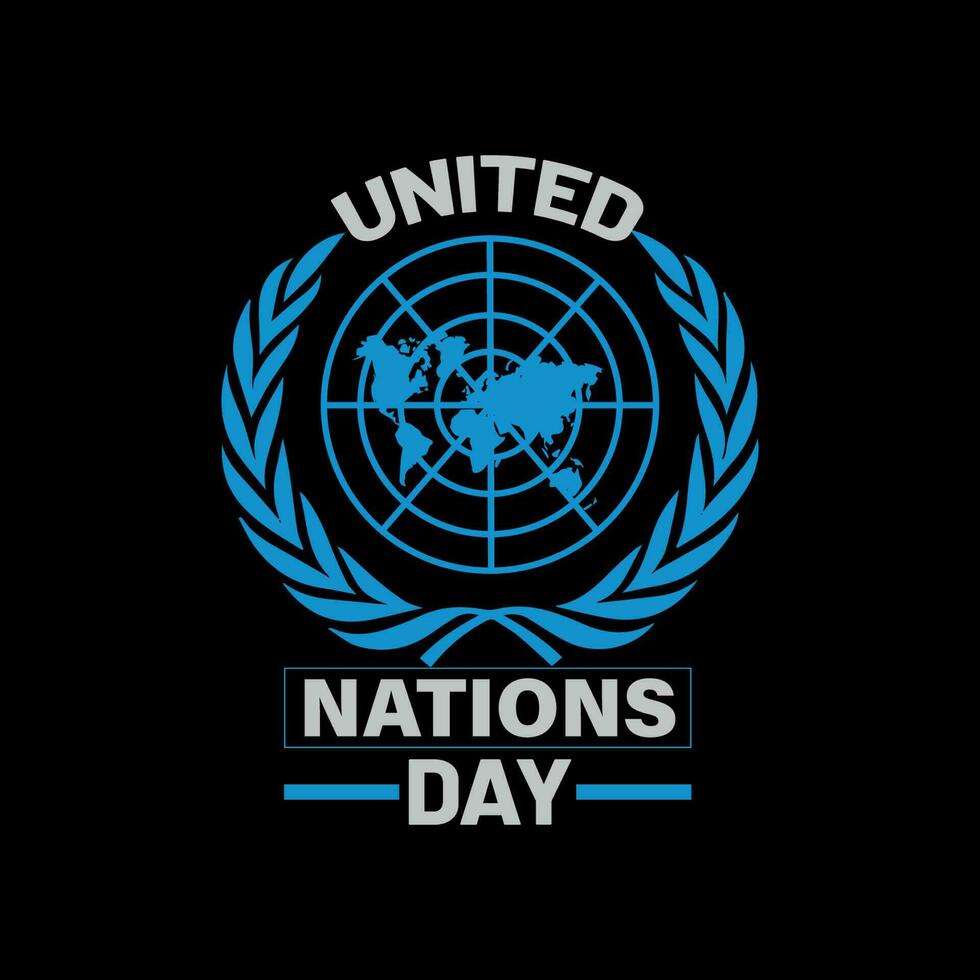 United Nations Day Typography and Minimal T shirt design vector