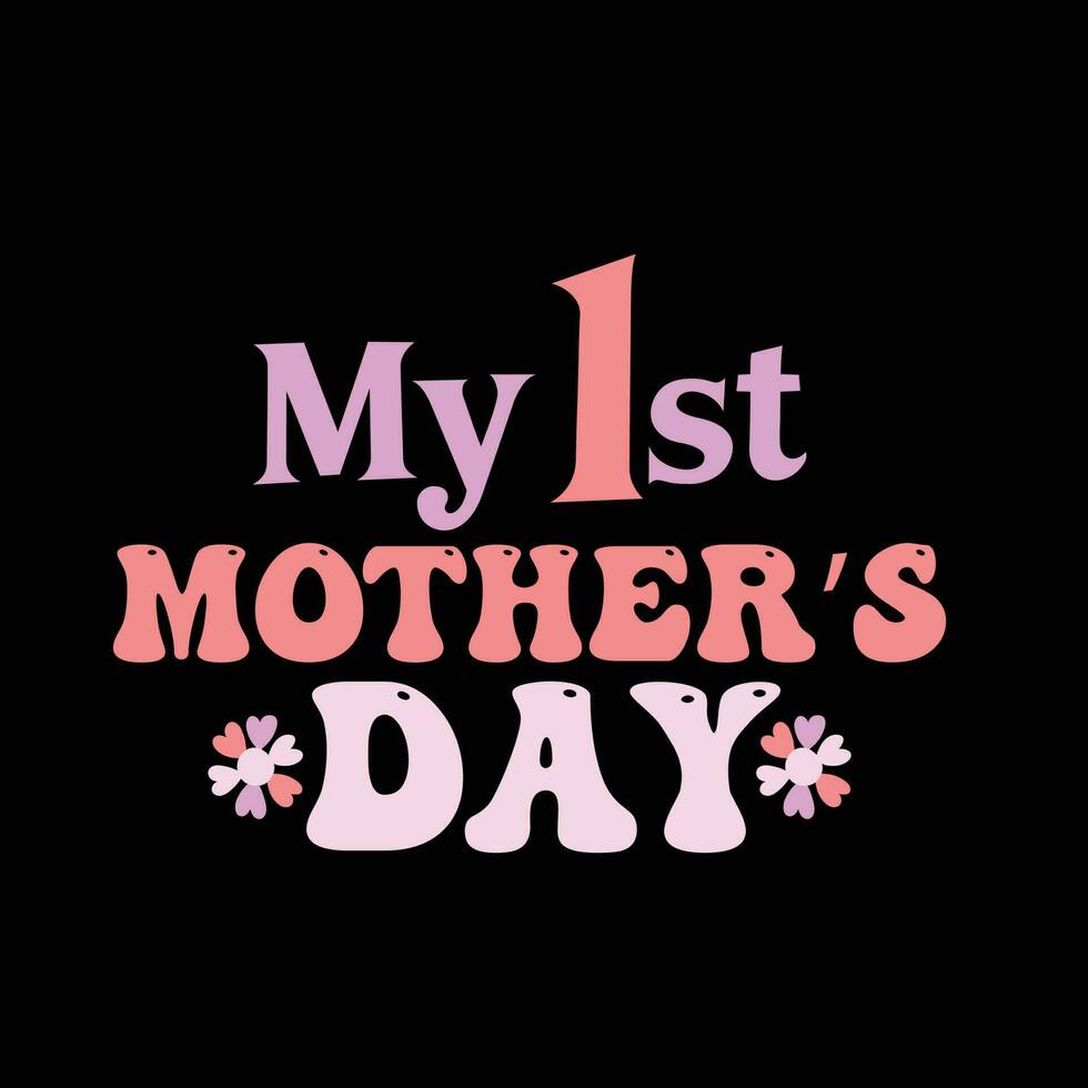 Happy mother's day t-shirt design vector