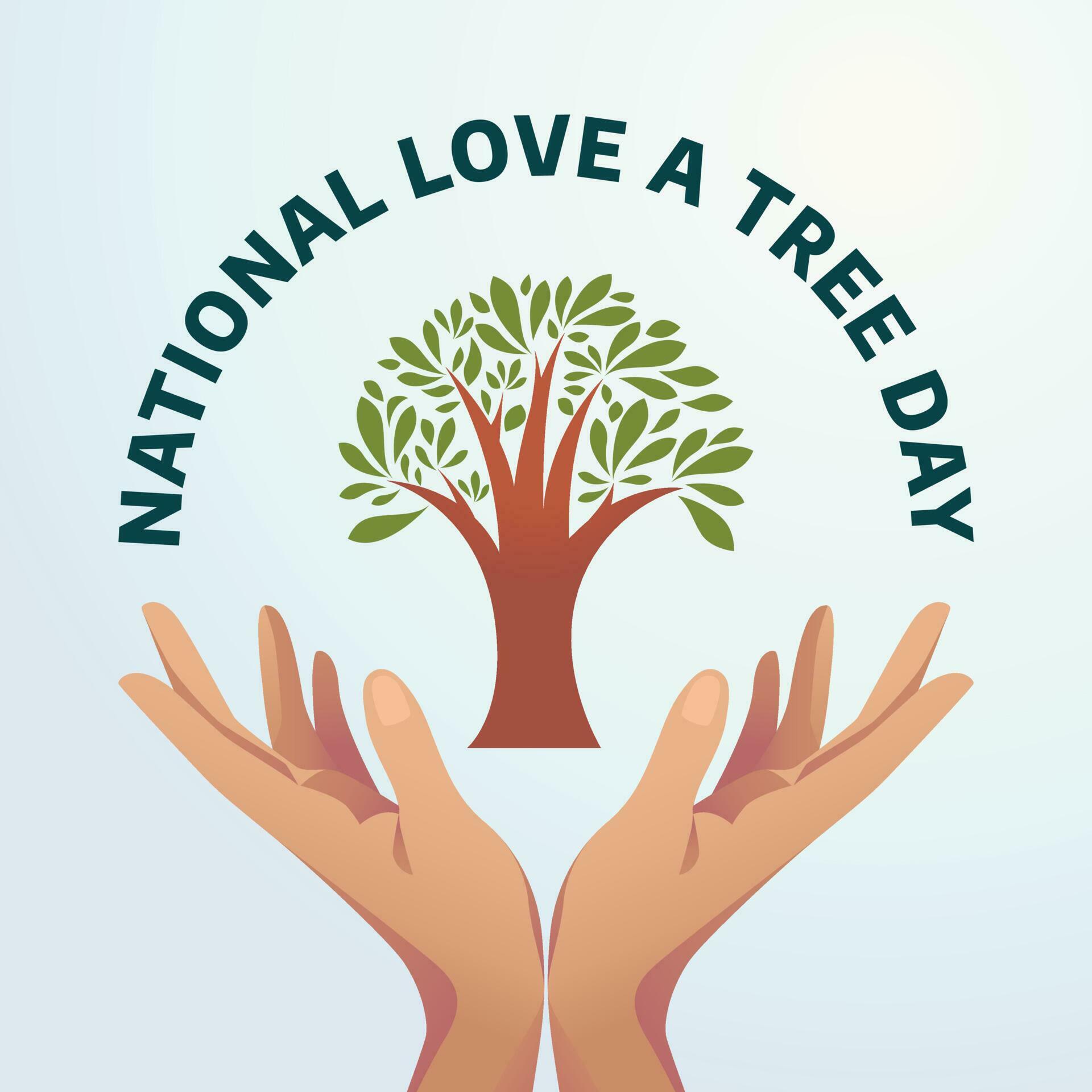vector graphic of National Love a Tree Day good for National Love a