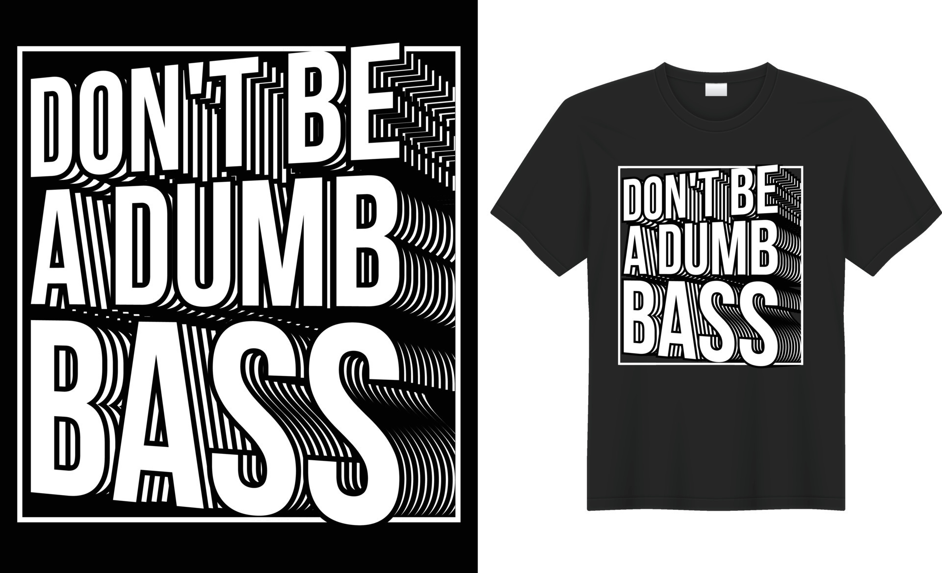 Don't be a dumb bass typography vector t-shirt design. Perfect for print  items and bags, mug, poster, banner. Handwritten vector illustration.  Isolated on black background. 23521283 Vector Art at Vecteezy