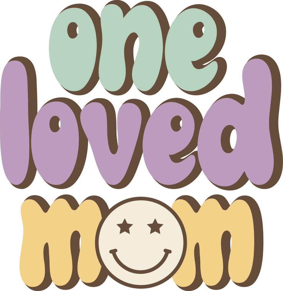 one loved mom Groovy Retro Mom Sublimation vector