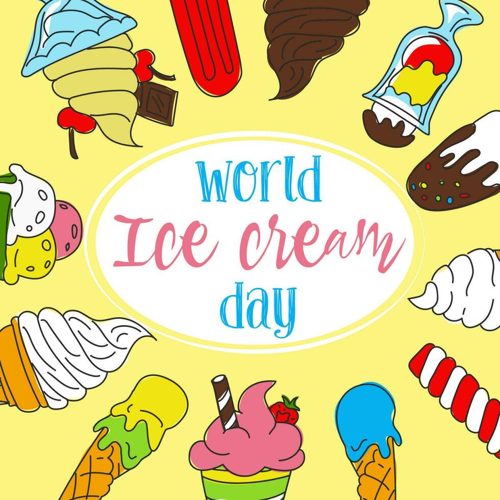 Vector illustration of National Ice Cream Day for greeting card, poster and banner Different ice cream is arranged in a circle and there is an inscription in the center Color illustration with outline