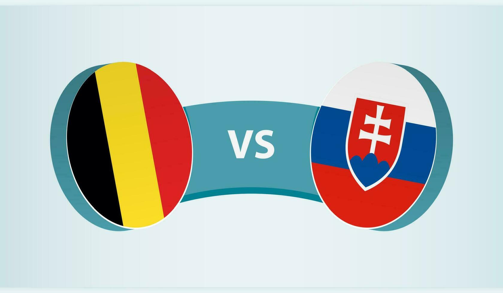 Belgium versus Slovakia, team sports competition concept. vector