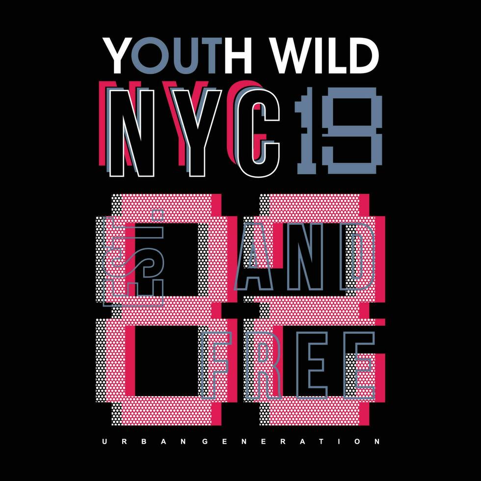 juventud salvaje Nueva York gráfico t camisa tipografía vector impresión