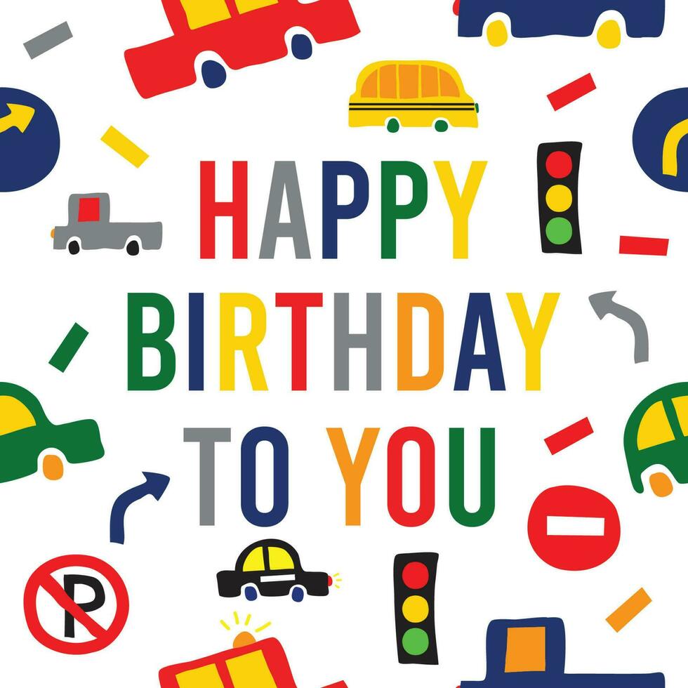 happy birthday text with cars and traffic signs for party invitation and any decoration vector