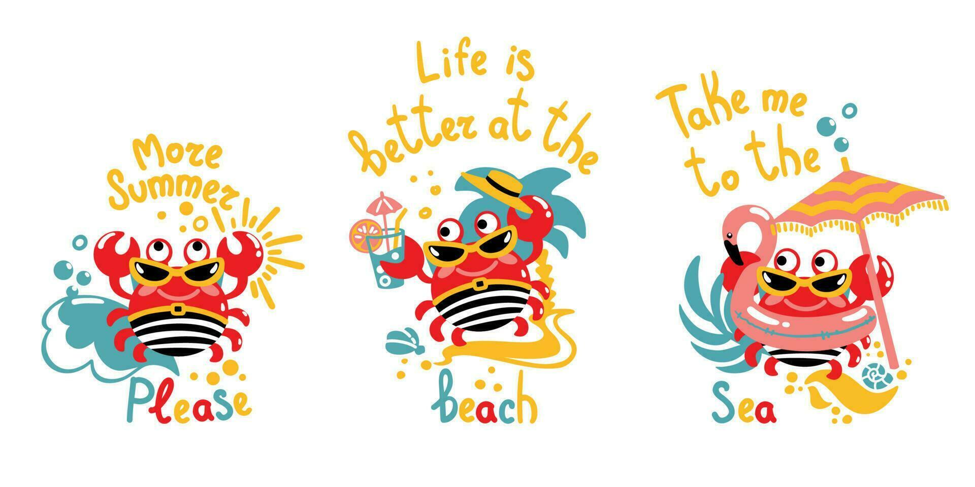 Funny crab on summer vacation on the beach. Set of summer illustrations with shorts phrases. Vector. vector