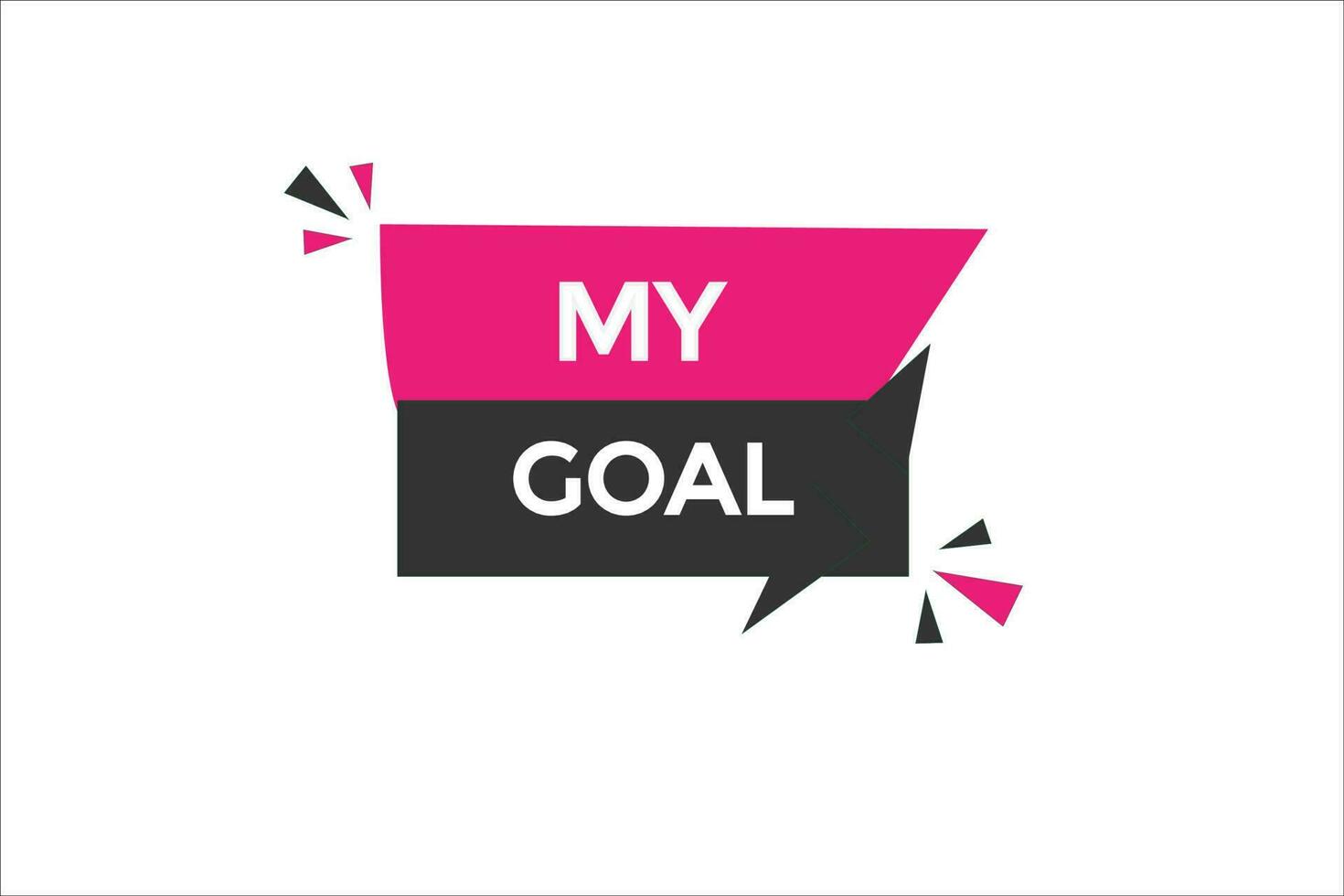 my goal vectors.sign label bubble speech my goal vector