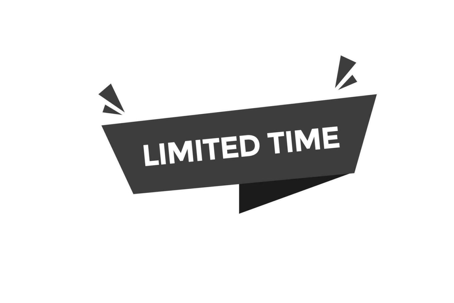 limited time vectors.sign label bubble speech limited time vector