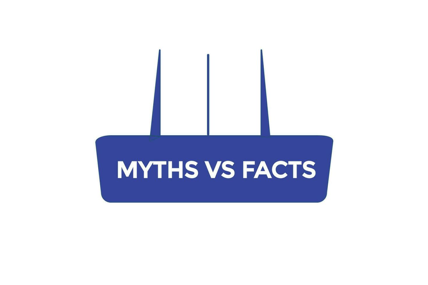 myths vs facts vectors.sign label bubble speech myths vs facts vector