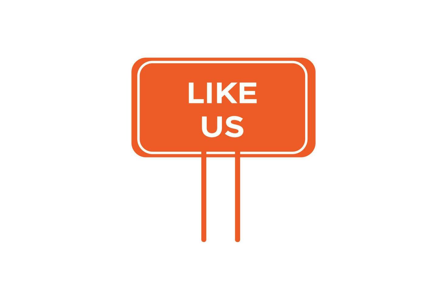 like us vectors.sign label bubble speech like us vector