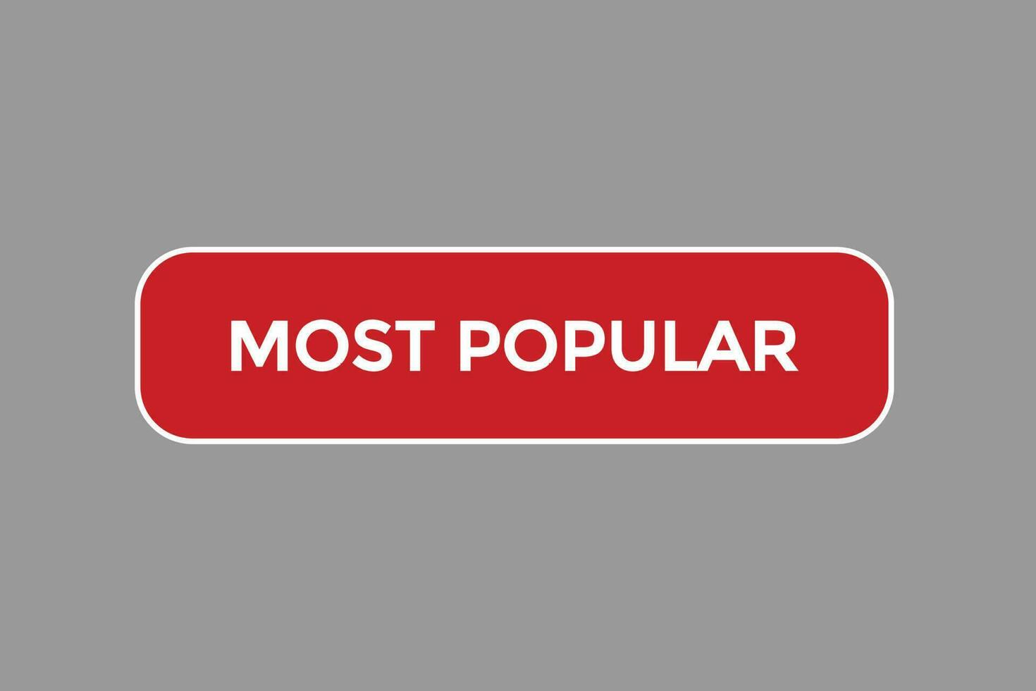 most popular vectors.sign label bubble speech most popular vector