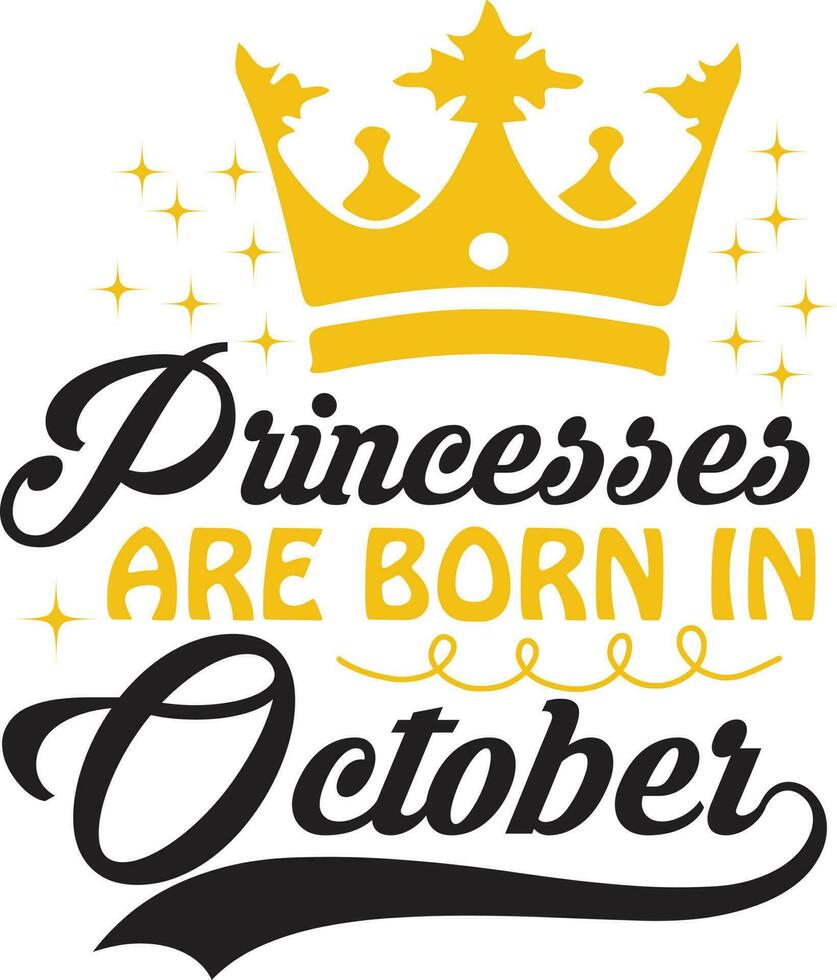 Princess Are Born Design vector