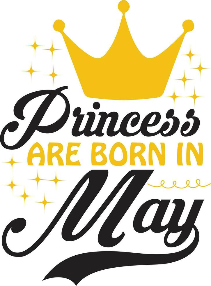 Princess Are Born Design vector