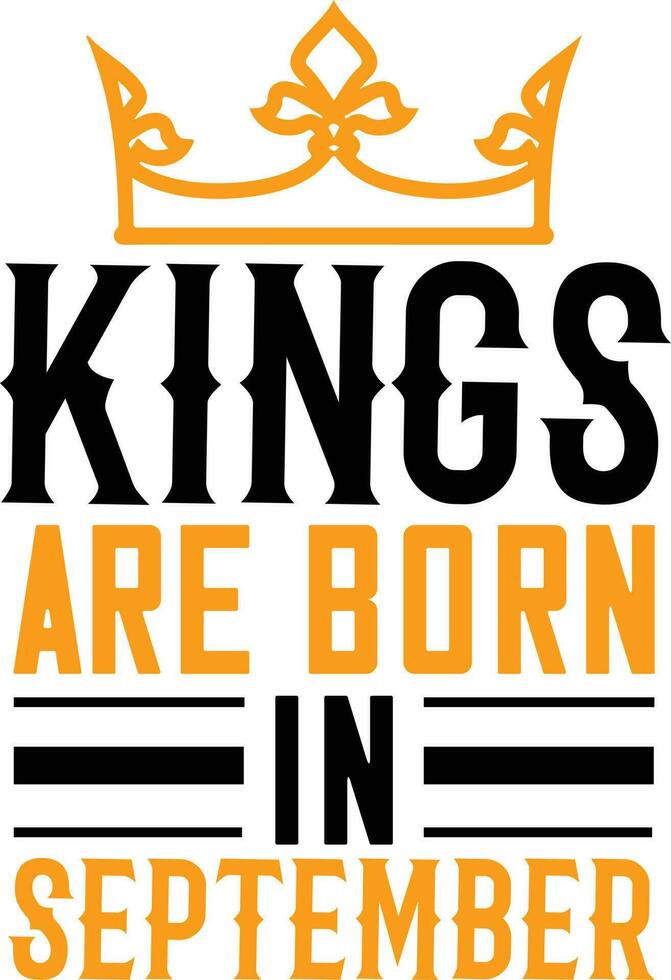 Kings and Queens T-shirt Design vector