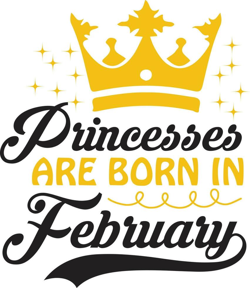 Princess Are Born Design vector