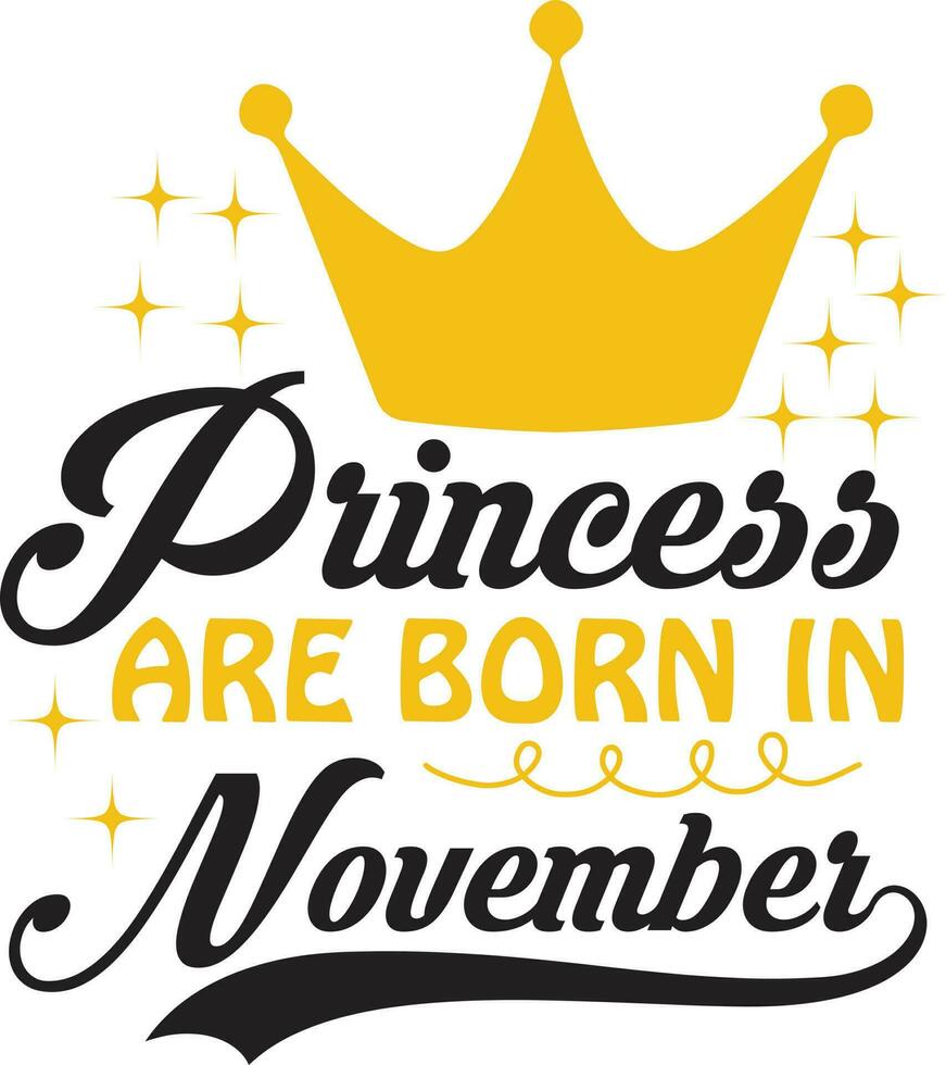 Princess Are Born Design vector