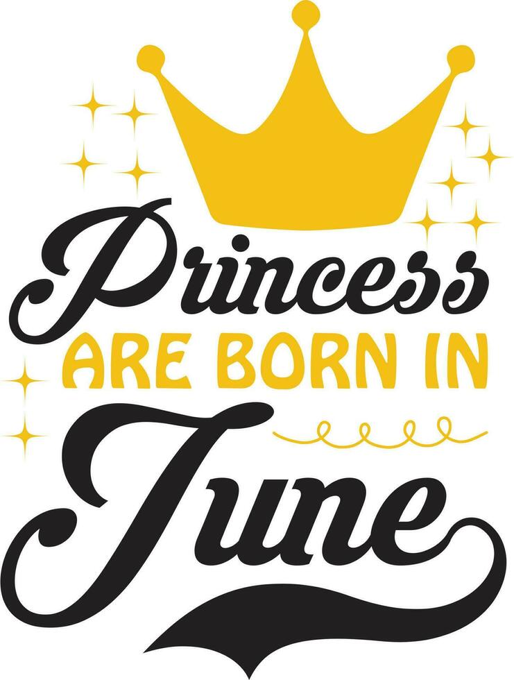 Princess Are Born Design vector