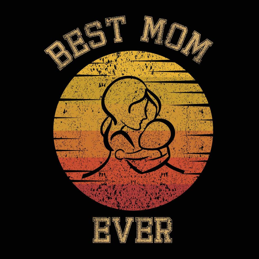 Best mom Ever T shirt design vector