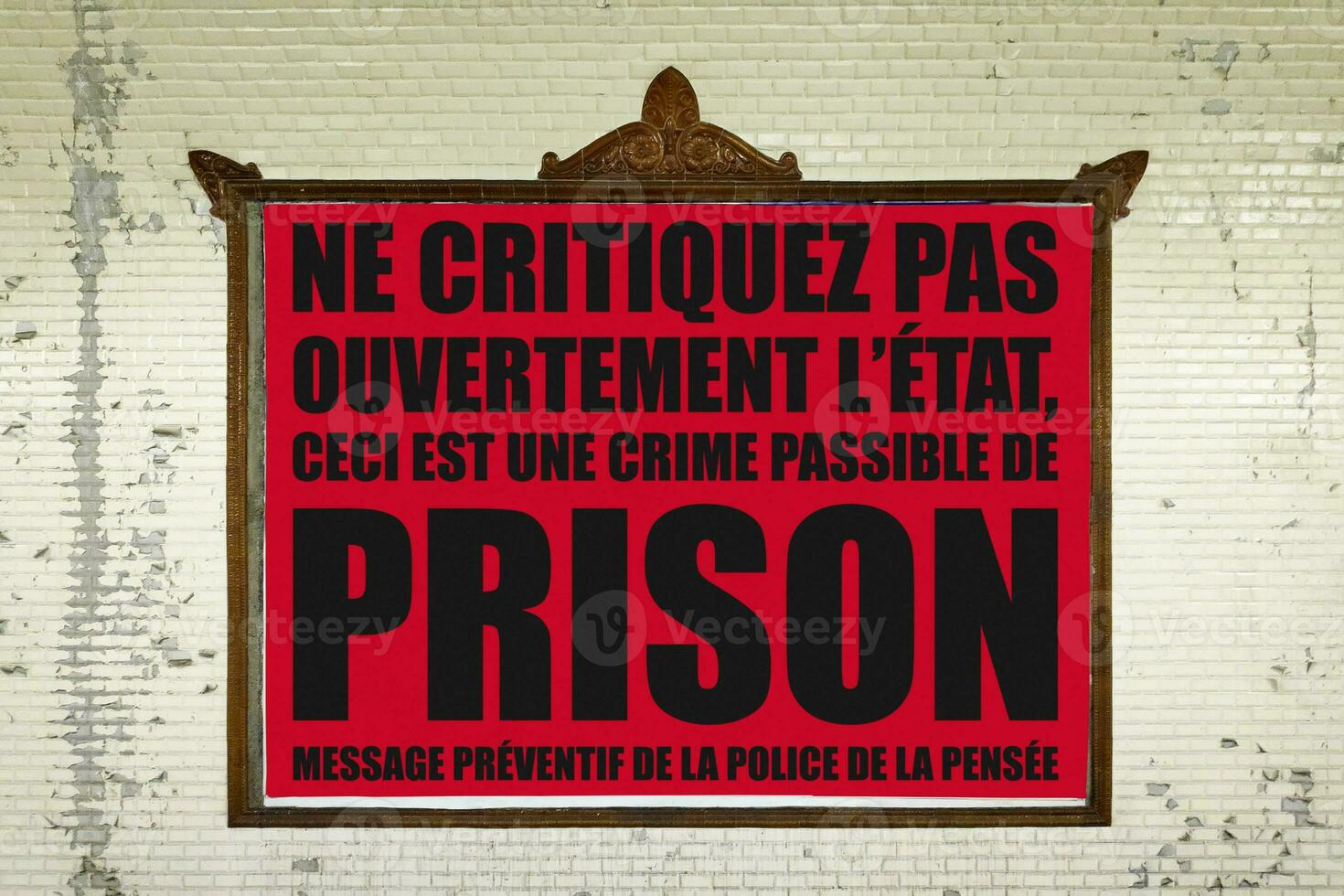 Do not openly criticize the state, this is a crime punishable by imprisonment. Preventive message from the thought police photo