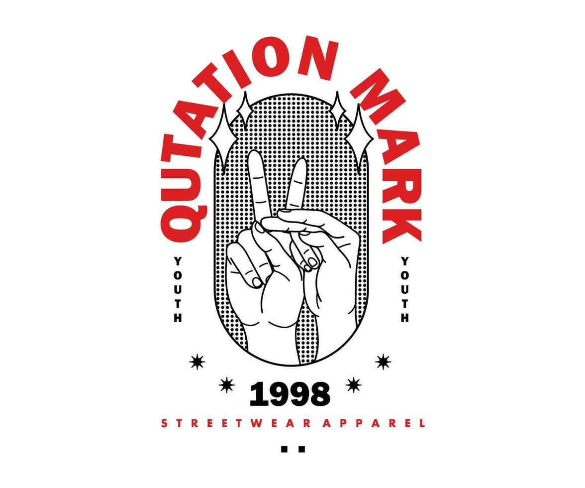 Quitation mark symbol, Peace t shirt design, vector graphic, typographic poster or tshirts street wear and Urban style