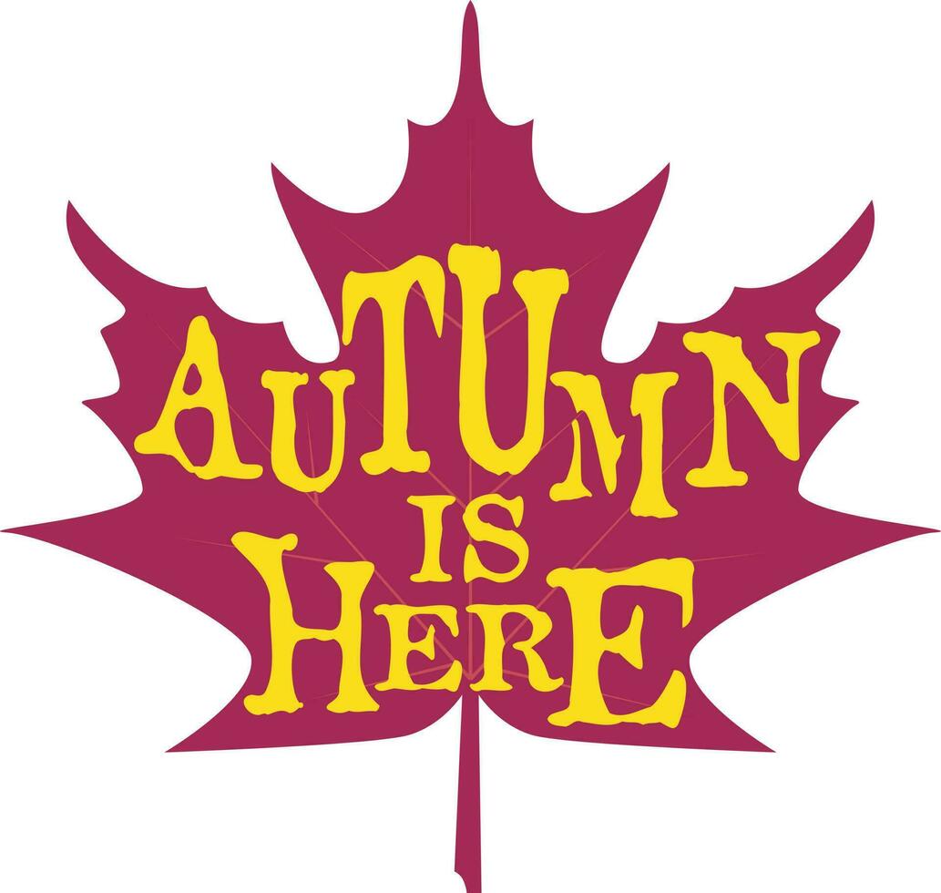 Stock sizeRed leaf with words Autumn is here. Autumn content. vector
