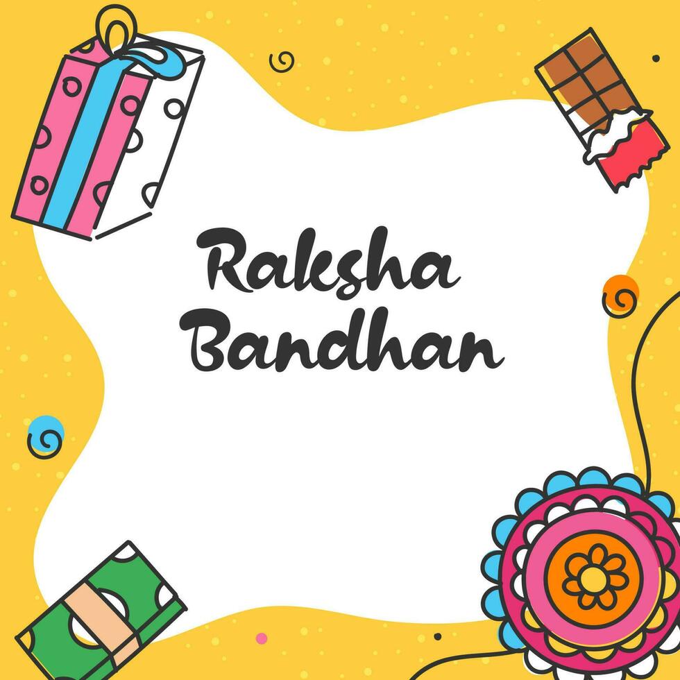 Raksha Bandhan Font With Doodle Style Gift Box, Rakhi, Money, Chocolate On White And Yellow Background. vector