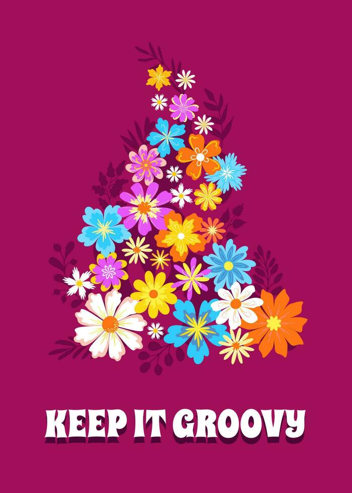 Retro flowers groovy bouquet and hippie slogan vector