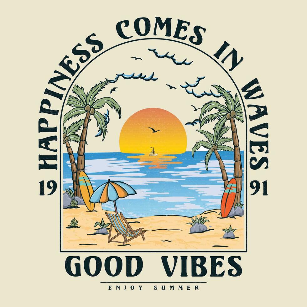 Good Vibes. Happiness comes in waves, Summer text with a waves vector illustrations. Summer Beach Wave Vector illustration.